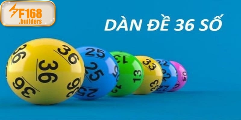 Cách lập dàn đề 36 số hiệu quả nhất năm 2025 Cách lập dàn đề 36 số hiệu quả nhất năm 2025